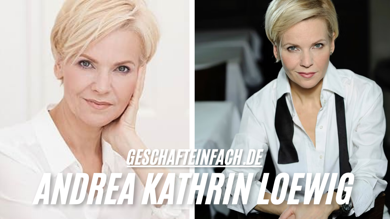 Andrea Kathrin Loewig: Ein Porträt der deutschen Schauspielerin